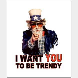 Be Trendy Posters and Art